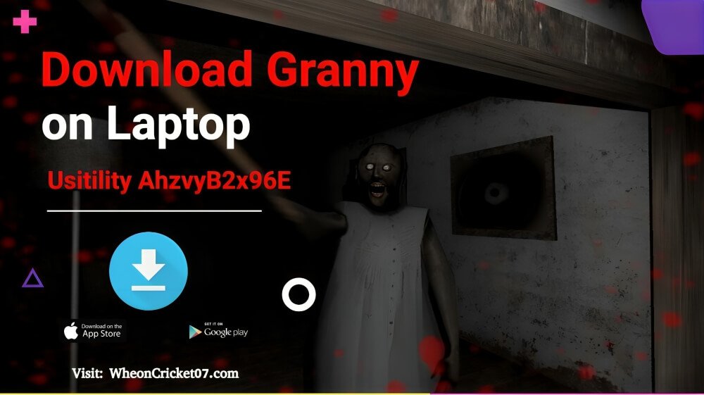 Download Granny on Laptop Usitility AhzvyB2x96E 💻