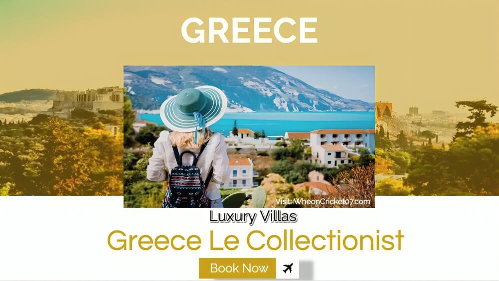 Top 10 Best Luxury Villas Greece Le Collectionist in 2025